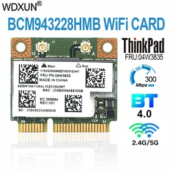 BCM43228 BT4.0 WLAN Para Thinkpad abgn E430 E431 E435 E530 E531 E535 S230u T430u E330 E130 X131E 04W3834 04W3835  WIFI CARD
