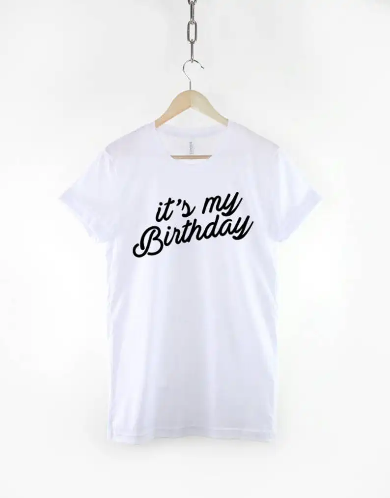 It's My Birthday Black Girls T-Shirt 100% Cotton Women Clothing Fashion Funny Graphic Shirt O Neck Short Sleeve Female Top Tees