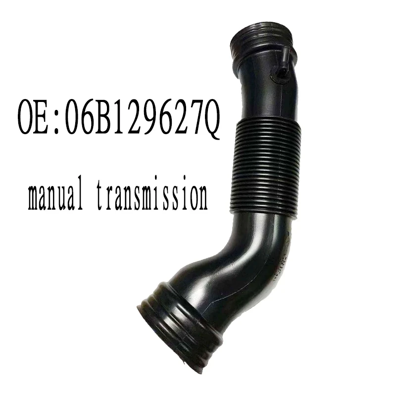 

Manual transmission car Intake hose for Volkswagen VW PASSAT SPUERB 06B129627Q 06B 129 627Q 06B 129 627 Q