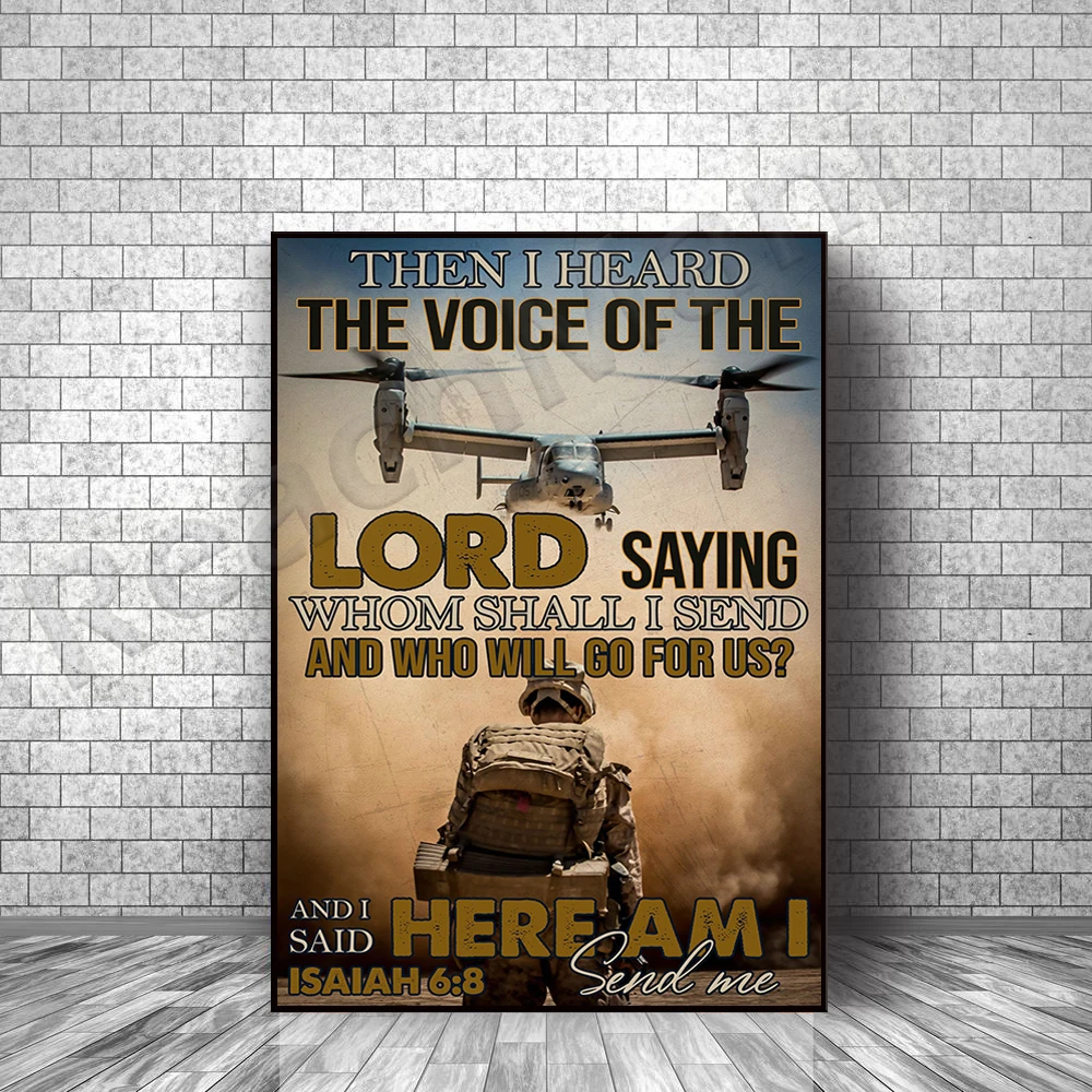 

Veteran Day Soldier Military Poster Then I Heard The Lord's Voice Saying Home Decor Living Display Poster