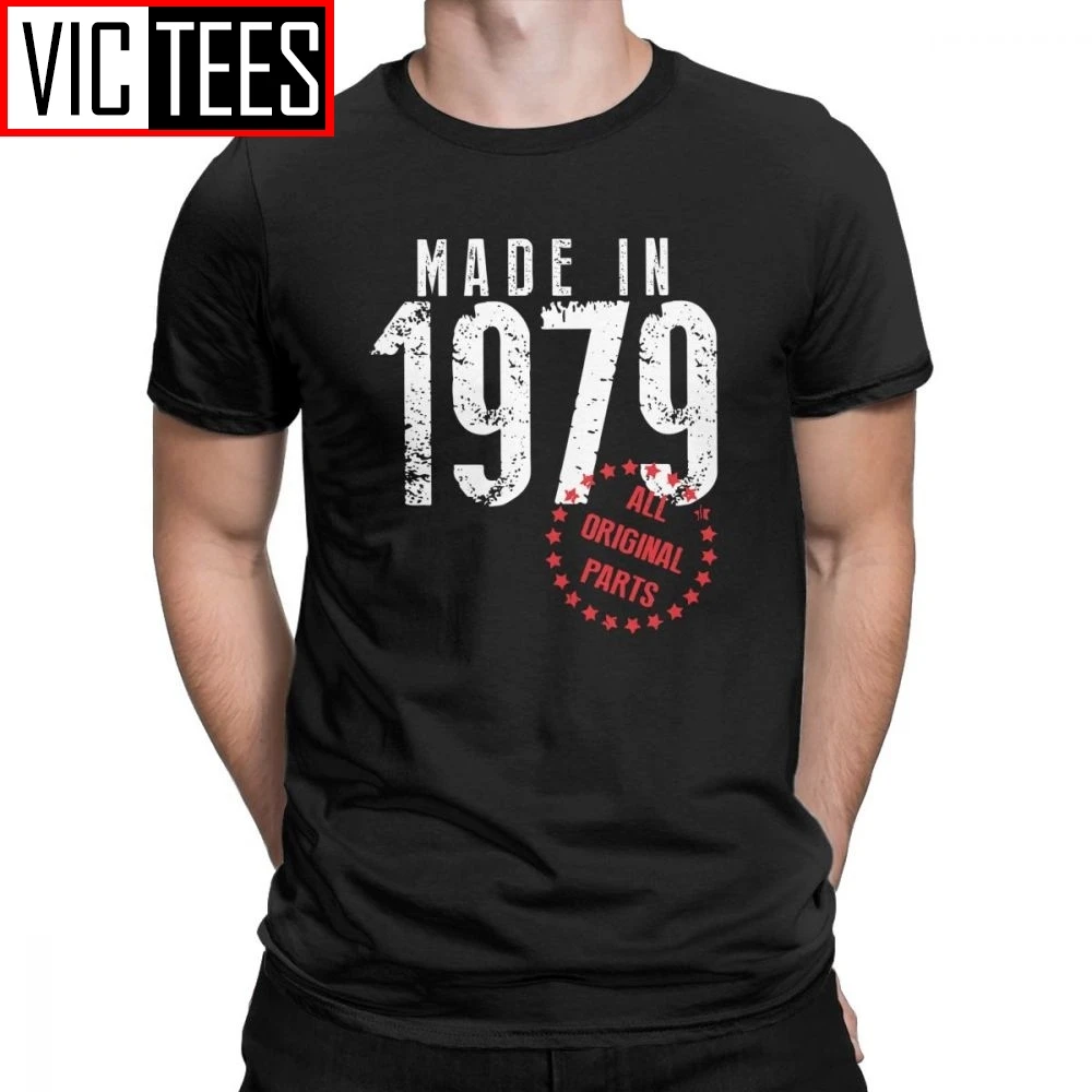 Man's Made In 1979 All Original Parts Birthday T-Shirts Novelty Crew Neck Tops Pure Cotton Tee Shirt Black T Shirt