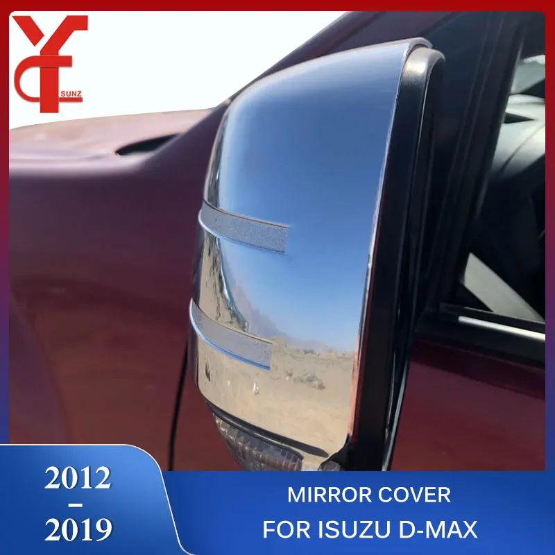 Mirror Cover For ISUZU D-MAX 2012 2013 2014 2015 2016 2017 2018 2019 Isuzu DMax Chrome ABS Car Styling YCSUNZ