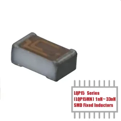 MY GROUP 100PCS LQP15 Series (LQP15MN) 1nH- 33nH 0402 SMD Coil Chip FIXED IND Unshielded Thick Film Inductor in Stock