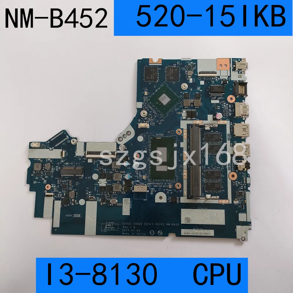 For Lenovo ideapad 320-15ikb 520-15ikb Laptop motherboard    NM-B452 with cpu i3-8130 ddr4 5b20q15583 mb 100% tested