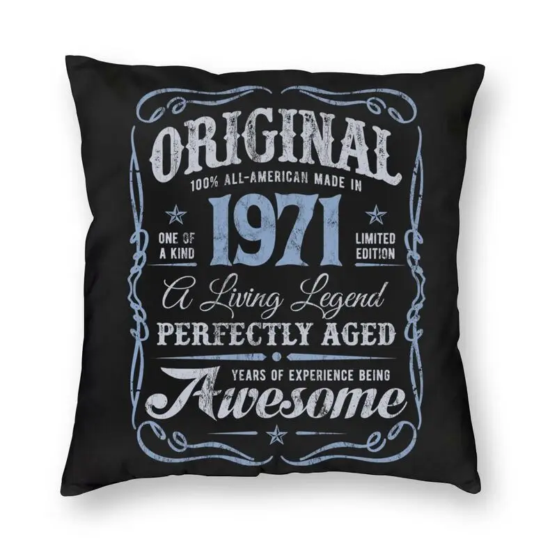 Fashion 1971 Birthday Square Pillow Case Living Room Decoration All American Original Aged To Perfection Cushion Cover For Sofa