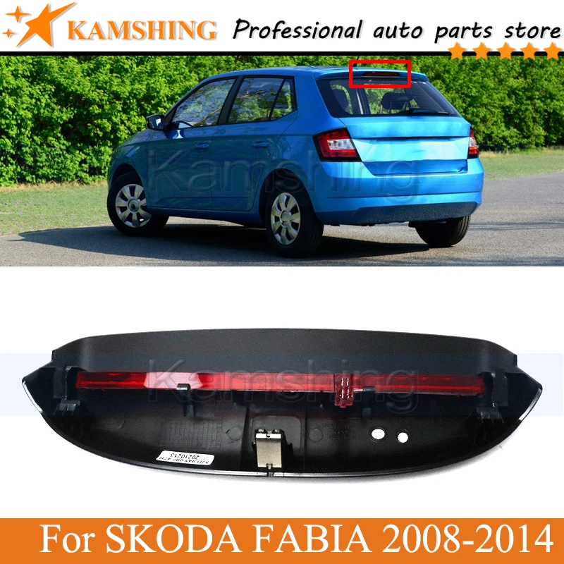 

Kamshing Rear Additional brake light stop lamp For SKODA FABIA 2008-2014 High Additional Brake Light Lamp stop lamp light