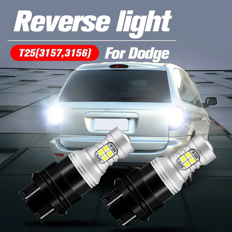 

2pcs LED Reverse Light Lamp 3157 3057 T25 P27/7W For Dodge Durango Grand Caravan Avenger Dakota Viper Charger Ram 1500 2500 3500