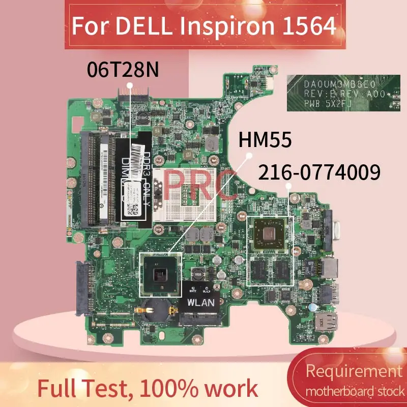 

CN-06T28N 06T28N Laptop motherboard For DELL Inspiron 1564 HD5450 Notebook Mainboard DA0UM3MB8E0 HM55 216-0774009 DDR3