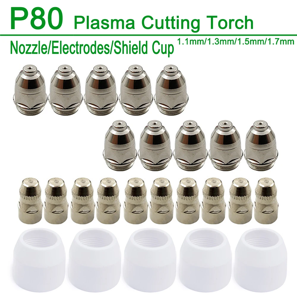 

25pcs P80 Plasma Cutting Torch Consumable Cutting CNC 60A 80A 100A P80 Plasma Torch Shield Cup Tip Electrode Nozzle