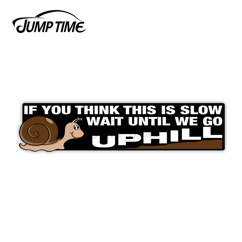 Jump Time 13cm x 4cm Car Sticker Wait Till we Go Uphill Decals Personality Bumper Window Windshield Waterproof Vinyl  Decor