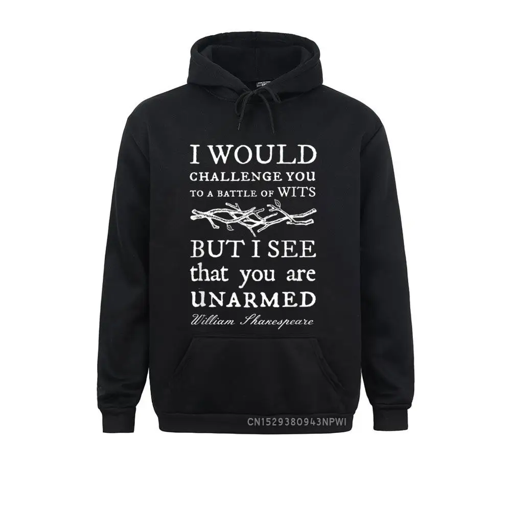 Battle Of Wits A Sarcastic William Shakespeare Quote Pullover Oversized Hoodies Sweatshirts For Men Fitness Sportswears