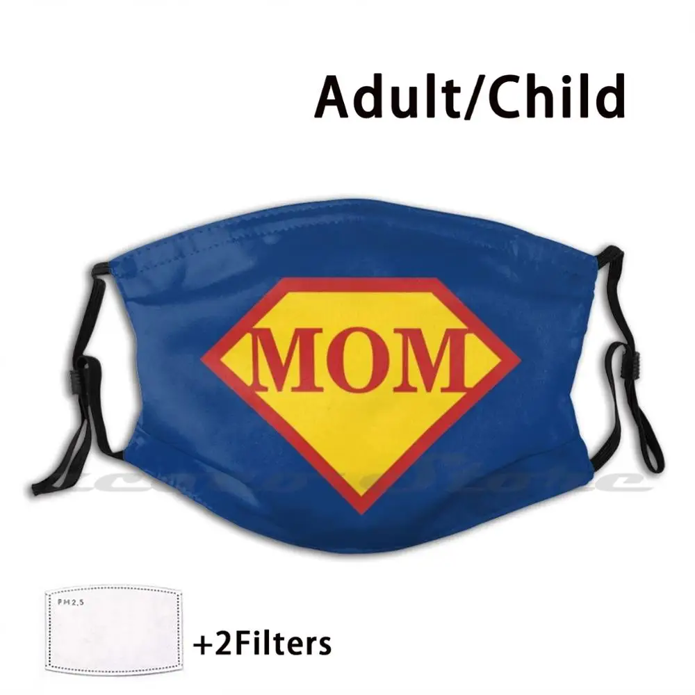 

Supermom Mask DIY Washable Filter Pm2.5 Mouth Trending Supermom Superhero Mother Mom Powerful Case Love Funny Feeling