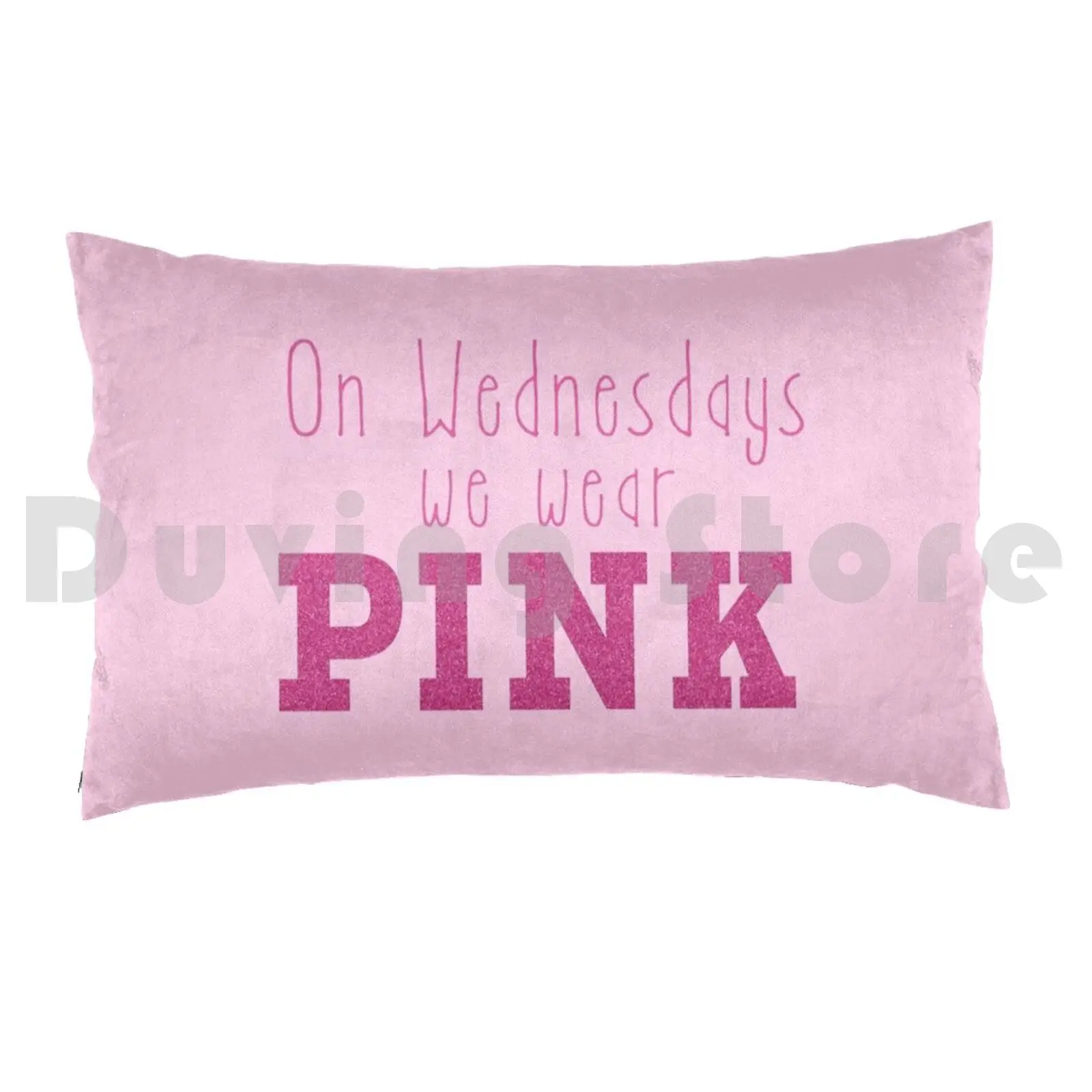 On Wednesdays We Wear Pink Pillow Case Printed 50x75 Pink Mean Girls Mean Girls Movie Quote Movie Quote view 2