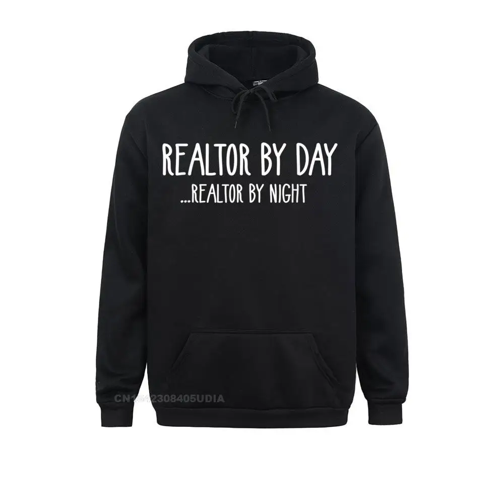 Realtor By Day... Realtor By Night Funny Real Estate Shirt Hoodie Sweatshirts For Men New Fashion Sweatshirts Clothes