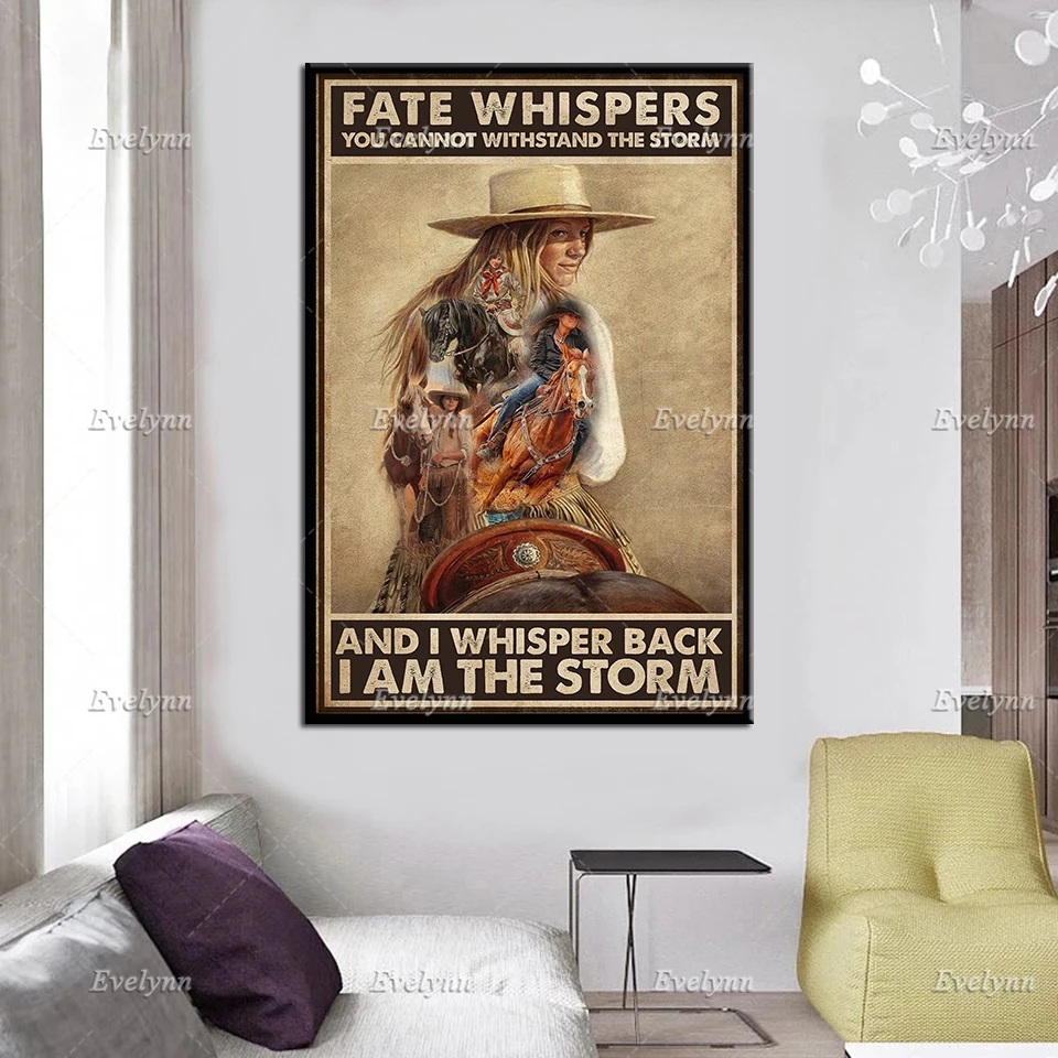 Cowgirl Retro Poster Fate Whisper You Cannot Withstand The Storm Wall Art Prints Home Decor Canvas Unique Gift