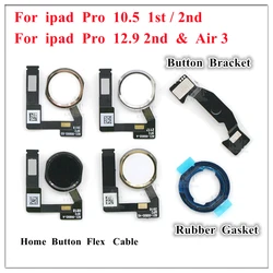 1Pcs Home Button Menu Key Flex Cable Bracket Rubber Gasket Assembly for iPad Pro 10.5 12.9 Inch 2015 2017 1st 2nd Gen Air 3 2019