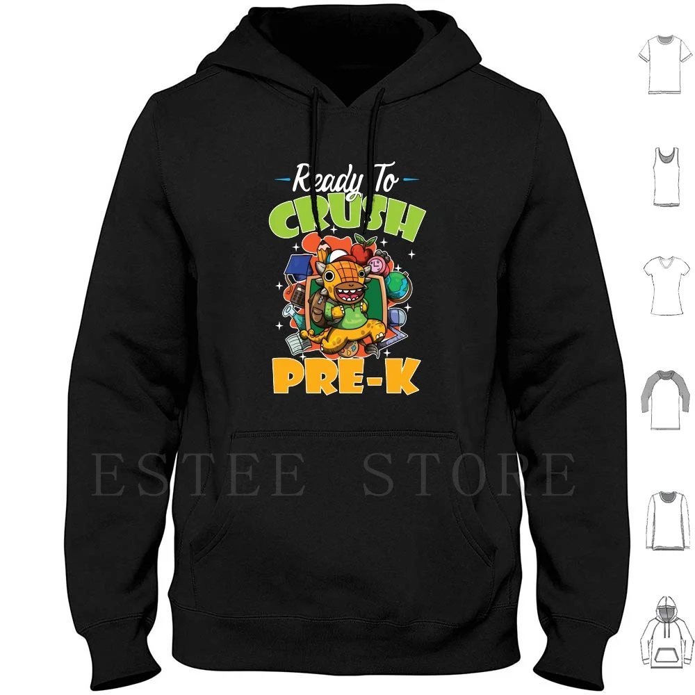 Ready To Crush Pre-K Great Gift For Dinosaur Lovers Hoodie Long Sleeve Back To School Back To School For Students First Day