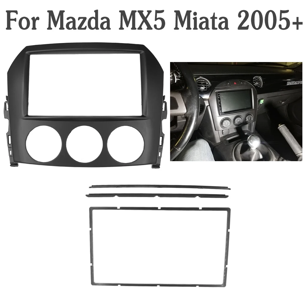2 Din Car Audio Frame for Mazda MX-5 MX5 Miata 2005+ Dash Kit Stereo Adapter CD Trim Panel DVD Kit Fascia Facia
