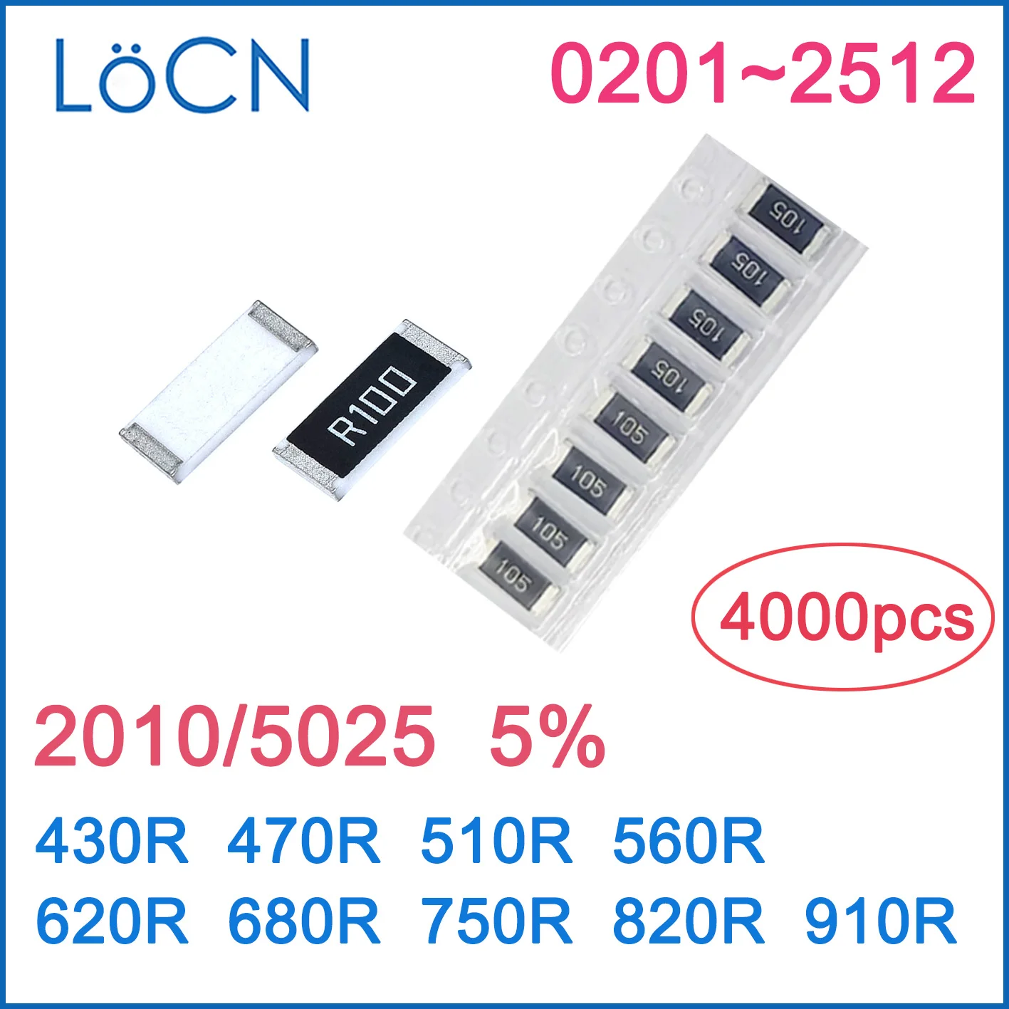 

2010 J 5% 4000PCS 430R 470R 510R 560R 620R 680R 750R 820R 910R OHM High quality 5025 SMD resistor LoCNService