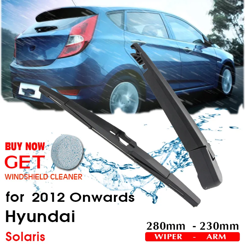 Car Wiper Blade Rear Back Window Windscreen Windshield Wipers Auto Accessories For Hyundai Solaris Hatchback 280mm 2012 Onwards