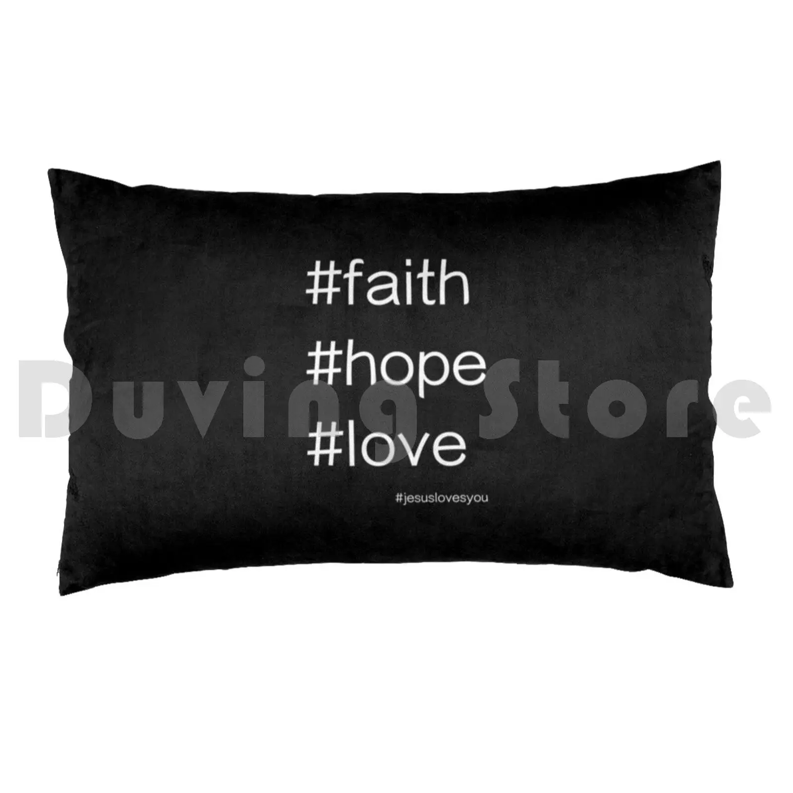 Pillow Case Faith Hope Love Hat Faith Hope Love Faith Hope Love Hashtag Diamond Believe To Hope Jesus