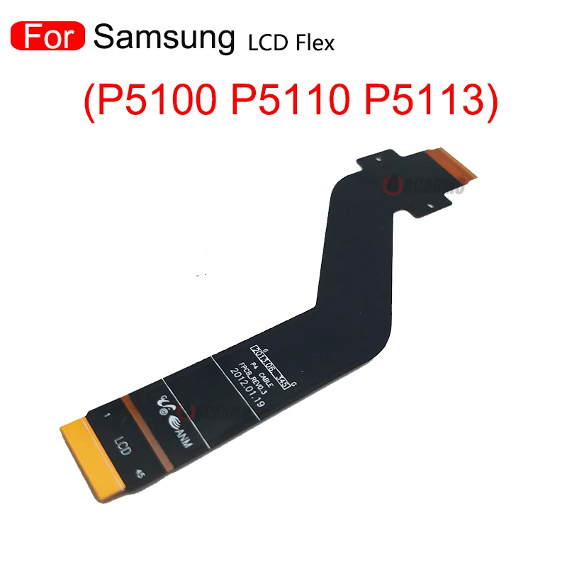 LCD Display Connector Flex Cable For Samsung GALAXY Tab P5100 P5110 P7500 P7510 N8000 P900 P5200 T800 T810 Replacement Part