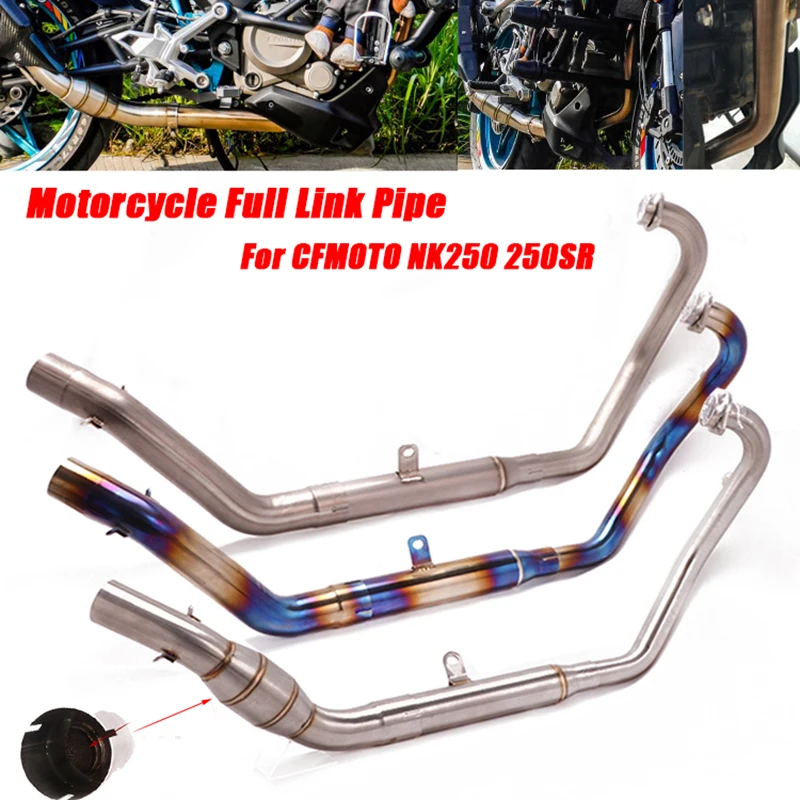 For CFMOTO NK250 250SR Until 2020 Motorcycle Full Link Pipe Replace Original Front Middle Tubes Set Non-destructive installation