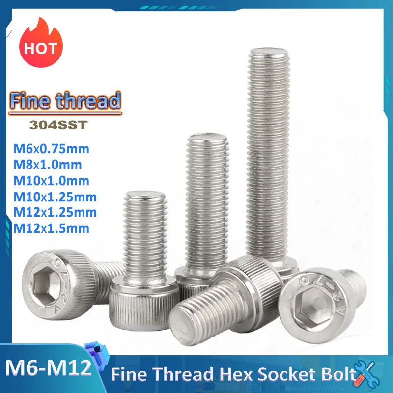 304 Stainless Steel Fine Thread Hex Hexagon Socket Cap Screws A2 Allen Bolts M6x0.75 M8x1 M10x1 M10x1.25 M12x1.5