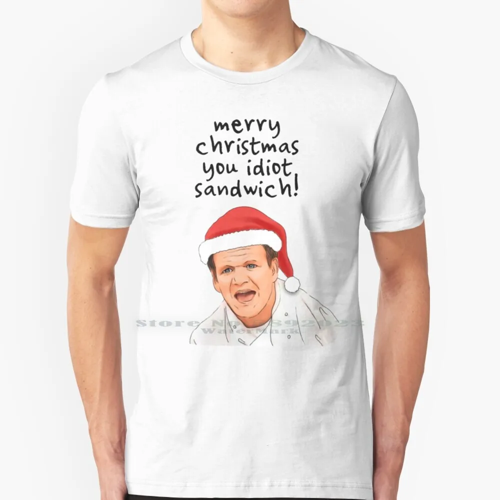 Gordon Ramsay Idiot Sandwich T Shirt 100% Pure Cotton Big Size Gordon Ramsay Idiot Sandwich Christmas Christmas Christmas