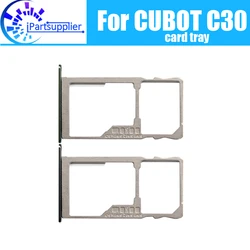 CUBOT C30 카드 트레이 홀더 CUBOT c30을위한 100% 오리지널 새로운 고품질 SIM 카드 트레이 Sim 카드 슬롯 홀더 Repalcement.