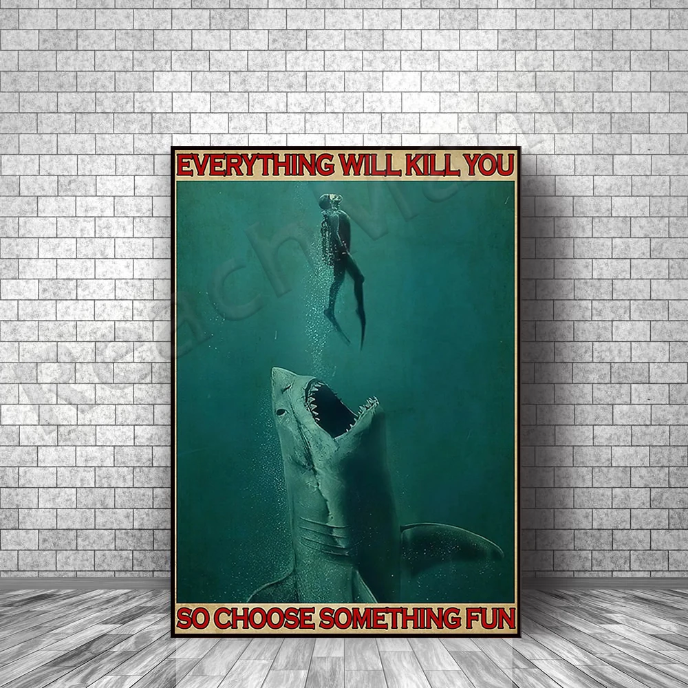 Scuba diving poster, everything will kill you poster, gift for diving lovers, retro poster