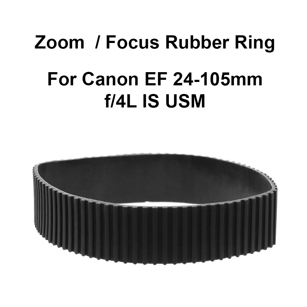 Lens Zoom Grip Rubber Ring / Focus Grip Rubber Ring for Canon EF 24-105mm f/4L IS USM Camera Accessories Repair part