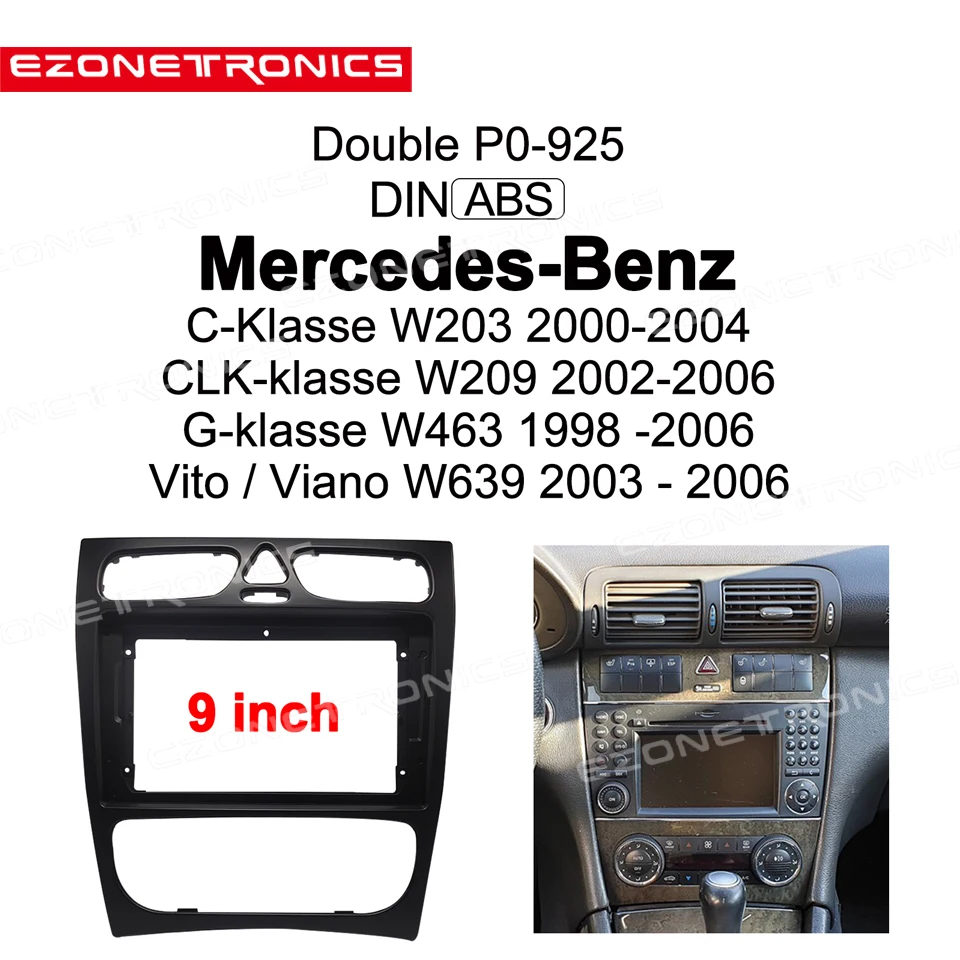 

2din Car DVD Frame Audio Fitting Adaptor Dash Trim Kits Facia Panel 9inch For Mercedes-Benz W203 W209 W463 Vito / Viano W639