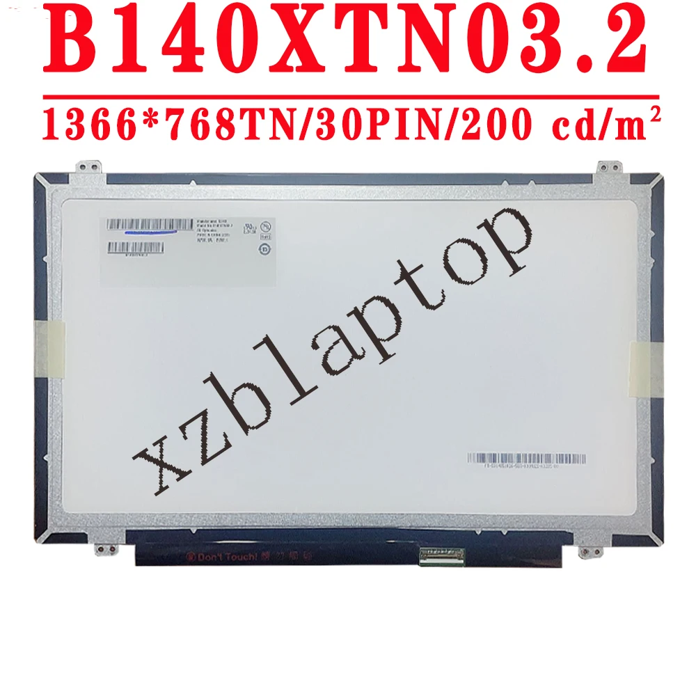 B140XTN03 2 B140XTN03.2 14.0 inch 1366x768 TN EDP 30PINS 45%NTSC 60HZ 200 cd/m² Contrast Ratio 500:1 Laptop LCD Screen