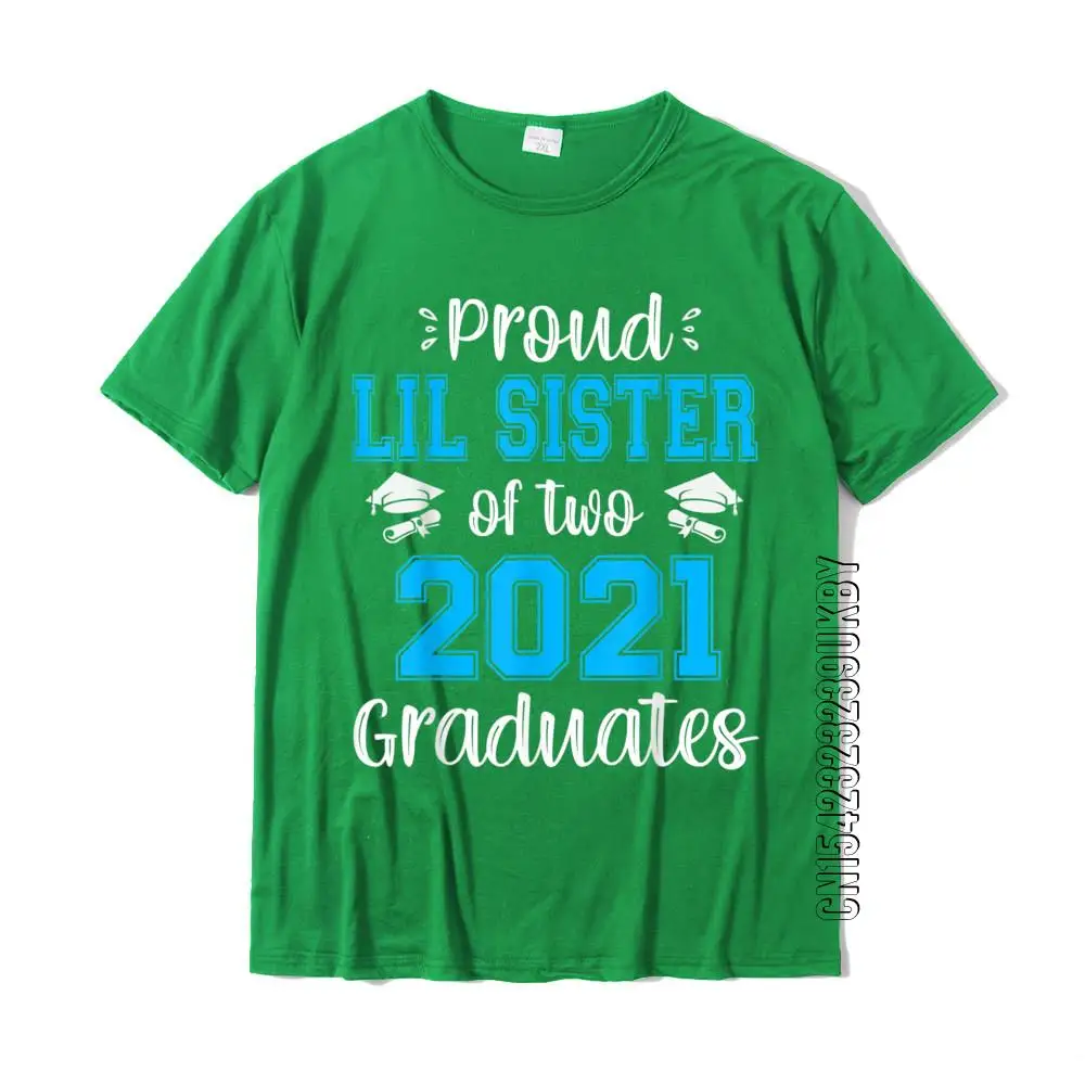 Funny Proud Lil Sister Of Two 2021 Graduates Senior 21 Gift T-Shirt Tees Designer Casual Cotton Mens T Shirts Design