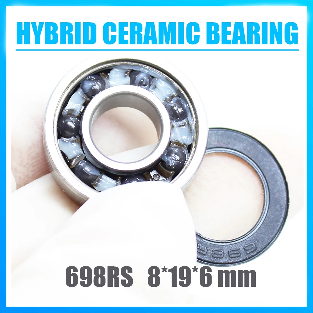 698 Hybrid Ceramic Bearing 8*19*6 mm ABEC-1 1PC Industry Motor Spindle 698HC Hybrids Si3N4 Ball Bearings 3NC 698RS