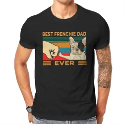 Best Frenchie Dad Ever Men TShirt French Bulldog Pet Dog Lover O Neck Tops Fabric T Shirt Humor Top Quality Gift Idea