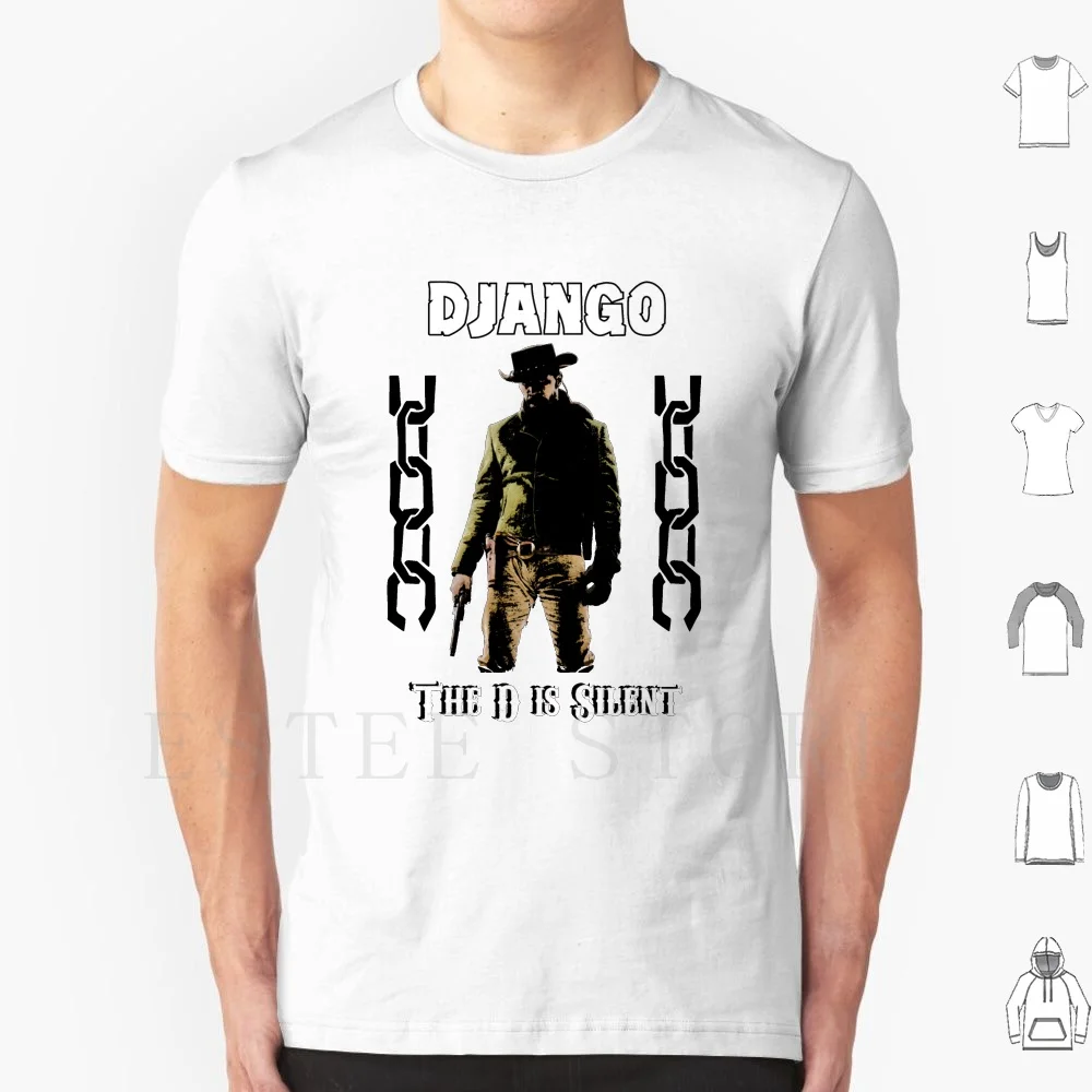 Django Is Silent T Shirt Men Cotton 6xl Django Unchained Django Unchained Quentin Tarintino Jamie Fox Cowboy Western