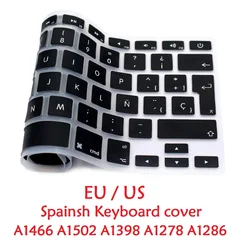 EU US Spanish Keyboard For Macbook Air Pro Retina 13 15 Spanish Keyboard Cover Silicon A1466 A1278 A1286 A1398 Keyboard Skin