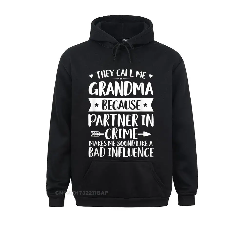 

They Call Me Grandma Because Partner In Crime Mothers Day Hoodie Hoodies Rife Normal Long Sleeve Women Sweatshirts Simple Hoods