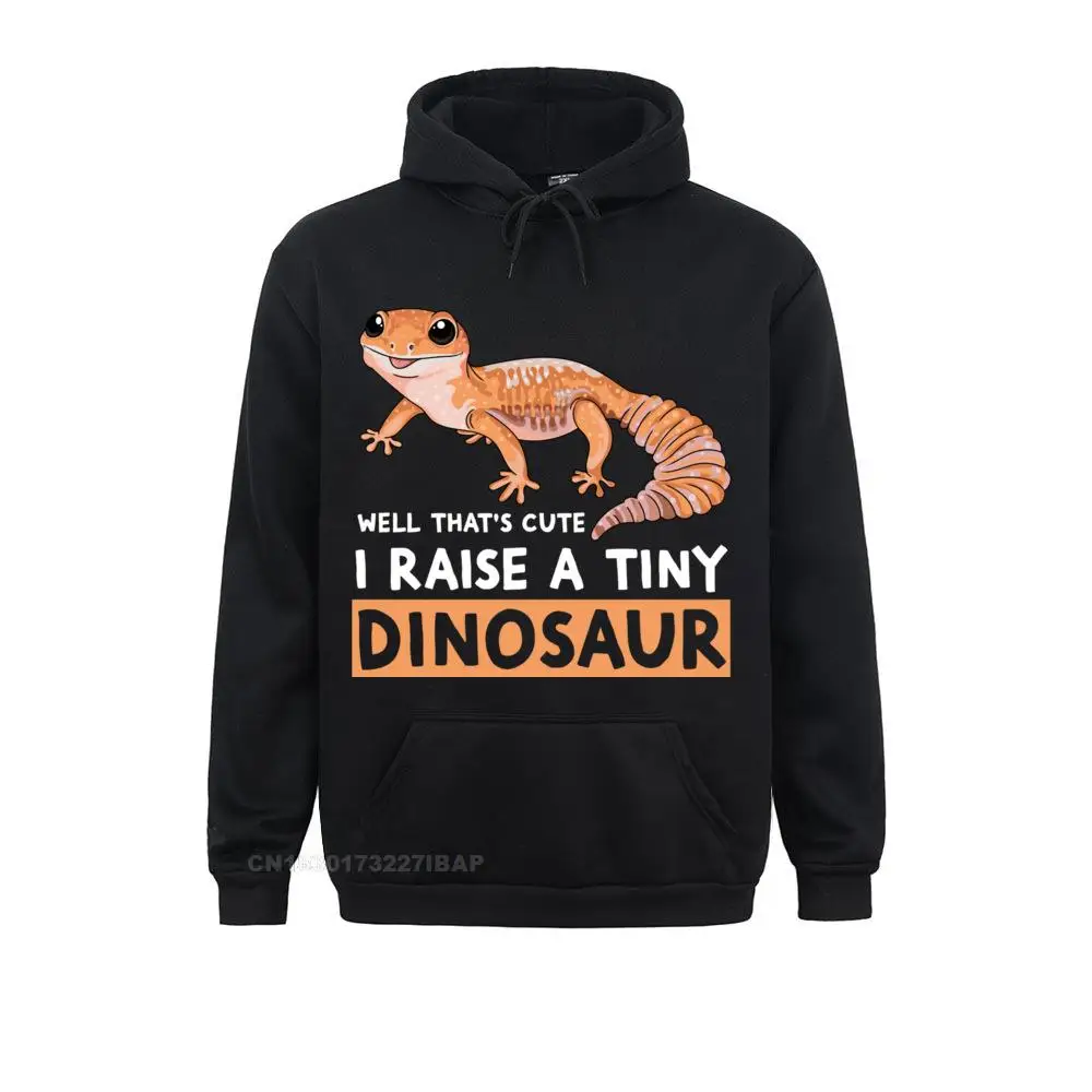 

Well That's Cute I Raise A Tiny Dinosaur Funny Gecko Pet Pullover Hoodie Moto Biker Group Hoodies Funny Hoods Men's Sweatshirts