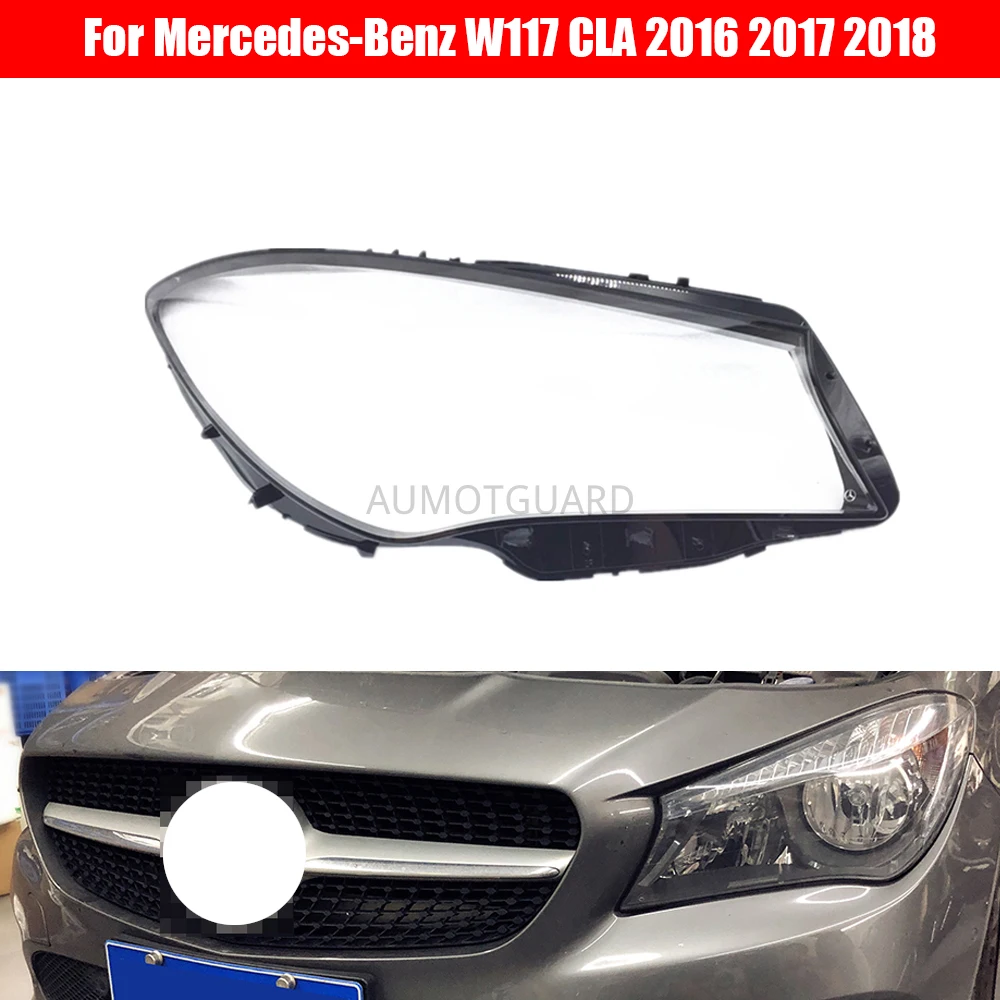 

Car Headlight Lens For Mercedes-Benz W117 CLA 2016 2017 2018 Headlamp Cover Replacement Auto Shell
