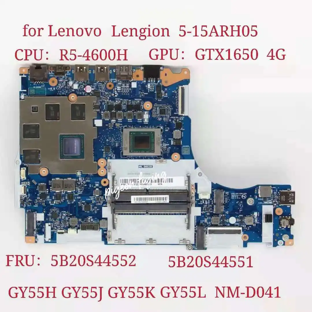 NM-D041 for Lenovo Legion 5-15ARH05 Laptop Motherboard CPU:R5-4500H 4600H GPU:GTX1650 4GB FRU:5B20S44552 5B20S44551 100% Test Ok