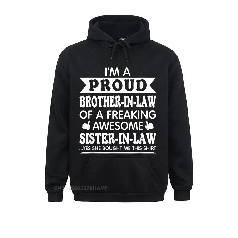 Long Sleeve Hoodies Women Sweatshirts Proud Brother In Law Of Awesome Sister In Law T Funny Hoodie Design Sportswears Prevailing