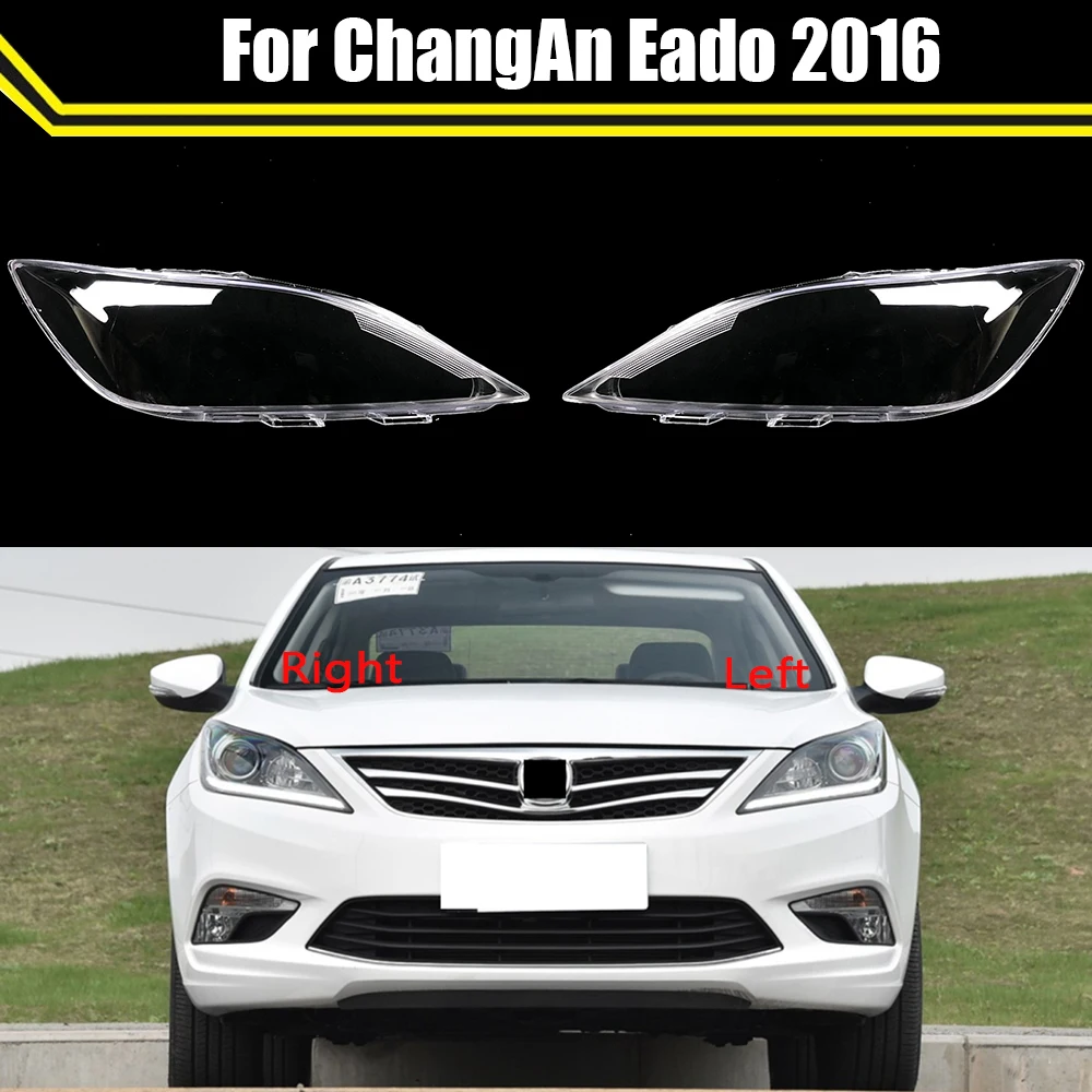 

Front Clear Headlight Headlamps Transparent Lampshades Lens Light Caps Lamp Shell Headlights Cover For ChangAn Eado 2016