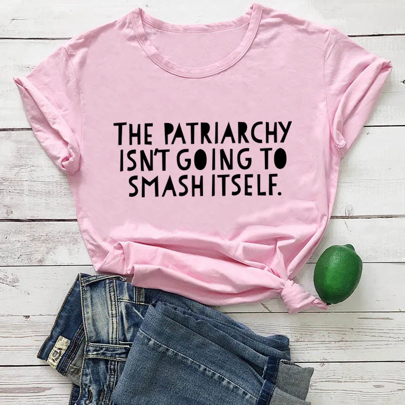 Summer The Patriarchy Isn't Going to Smash Itself T-Shirt Letter Slogan Graphic Tee Feminist Saying Shirt Aesthetic art tops