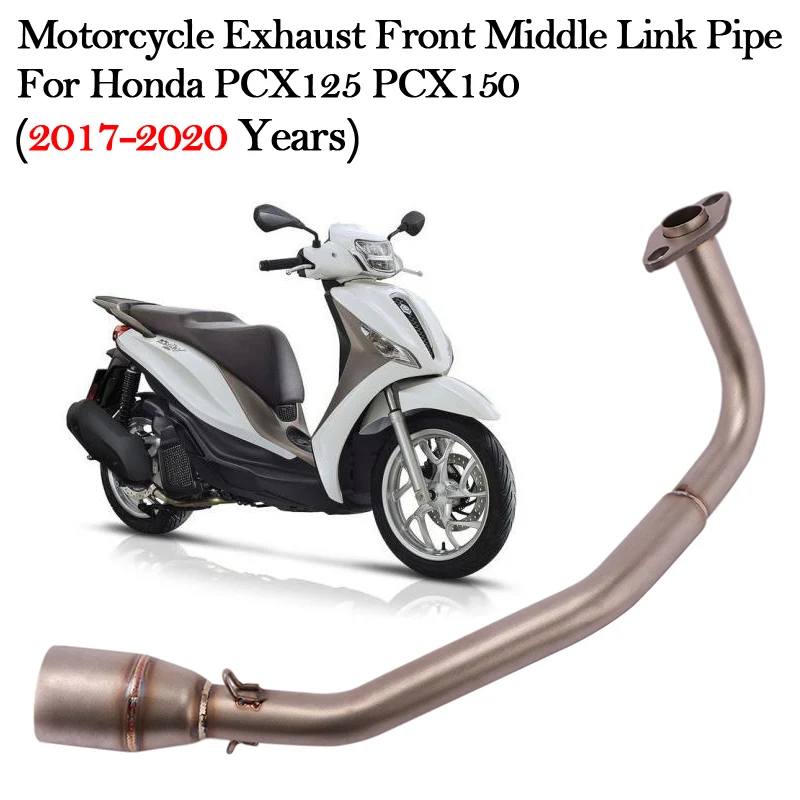 

Motorcycle Exhaust Modified Muffler Escape Front Middle Link Pipe For Honda PCX125 PCX150 PCX 125 150 2017 2018 2019 2020 Years