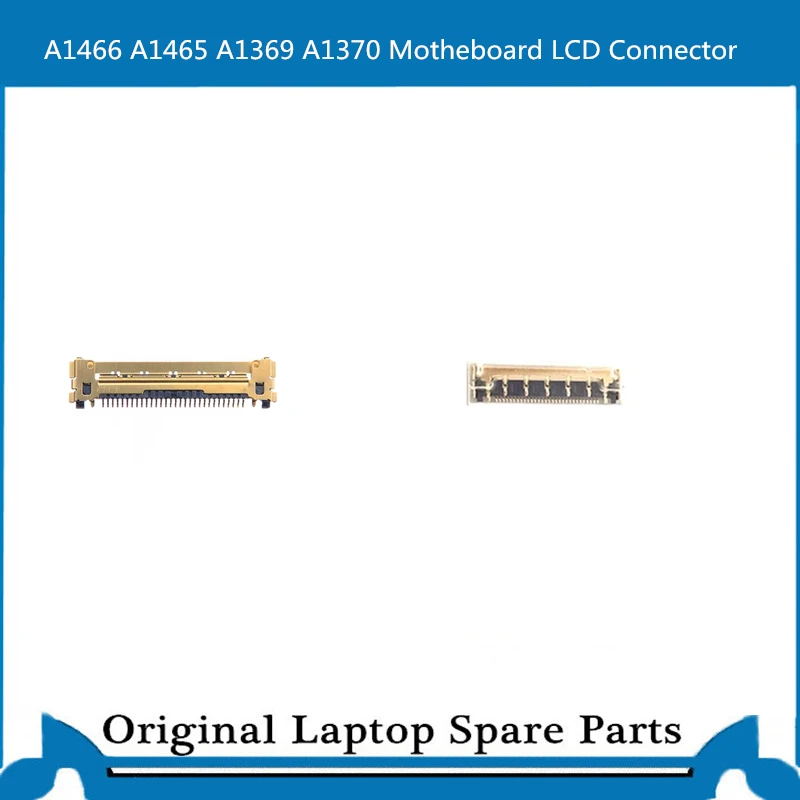 5PCS/Lot New Motherboard LCD Connector for Macbook Air A1466 A1369 A1465 A1370 Screen Connector  30 Pins