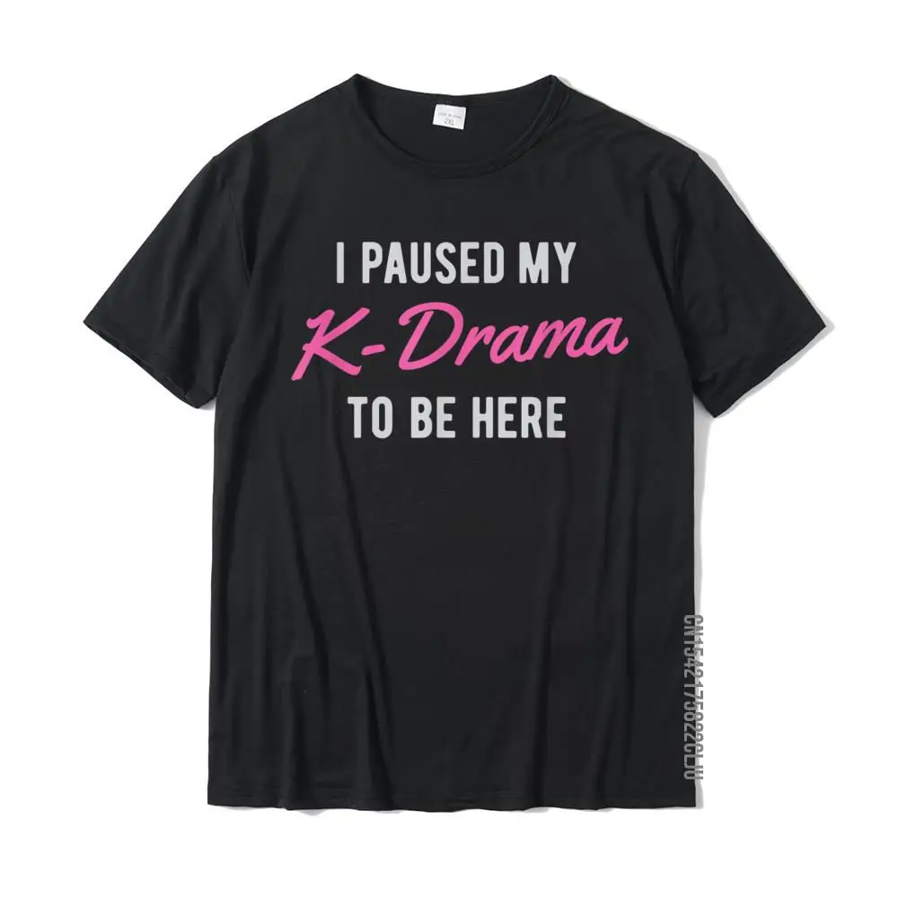 Funny Korean K-Drama K-Pop Gift Paused T-Shirt Tshirts For Men Family Tops T Shirt Plain Normal Cotton