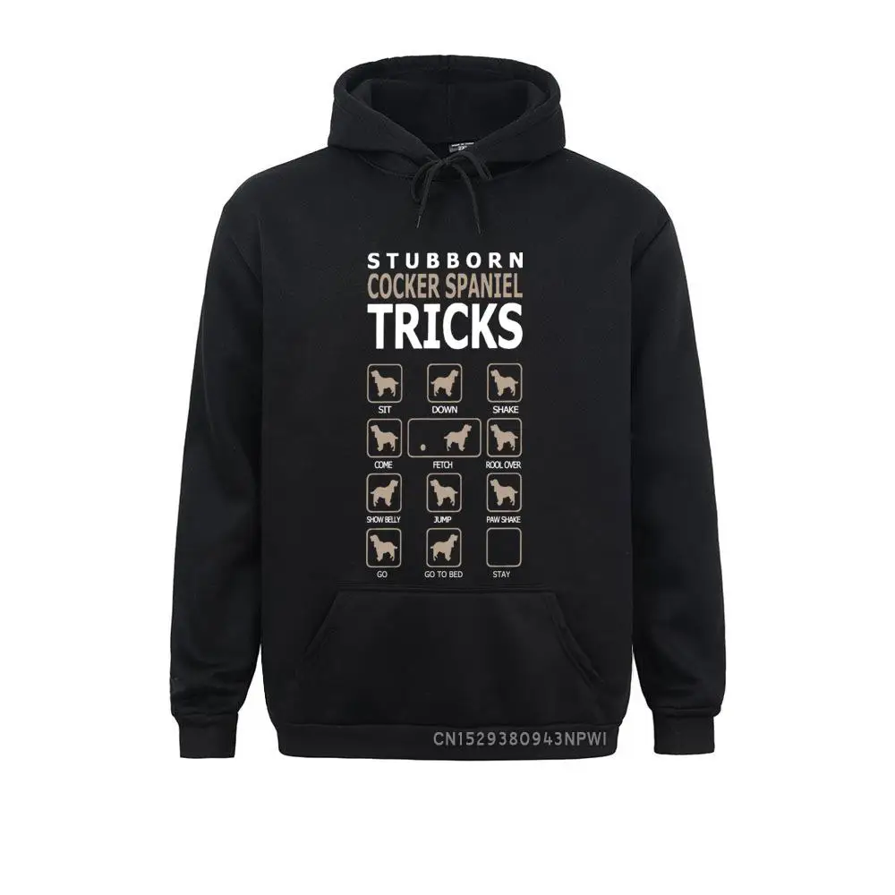 

Stubborn Cocker Spaniel Mens Dog Tricks Funny Sweatshirt Printing Sweats Humor Hoodie Tee